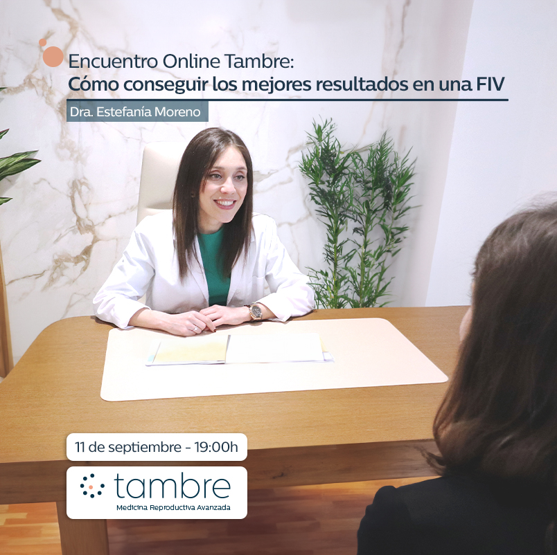 Encuentro Online Tambre_Cómo conseguir los mejores resultados en una FIV y reducir los tiempos de embarazo